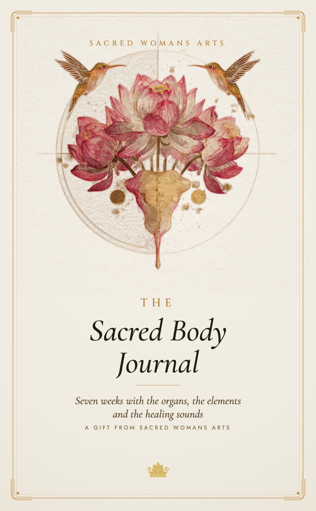 The Sacred Body Journal by Sacred Woman's Arts